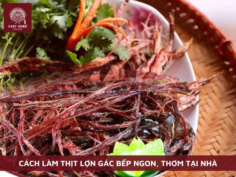 cách làm thịt lợn gác bếp