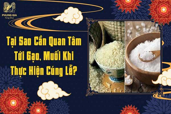 Tại Sao Cần Quan Tâm Tới Gạo Muối Khi Thực Hiện Cúng Lễ