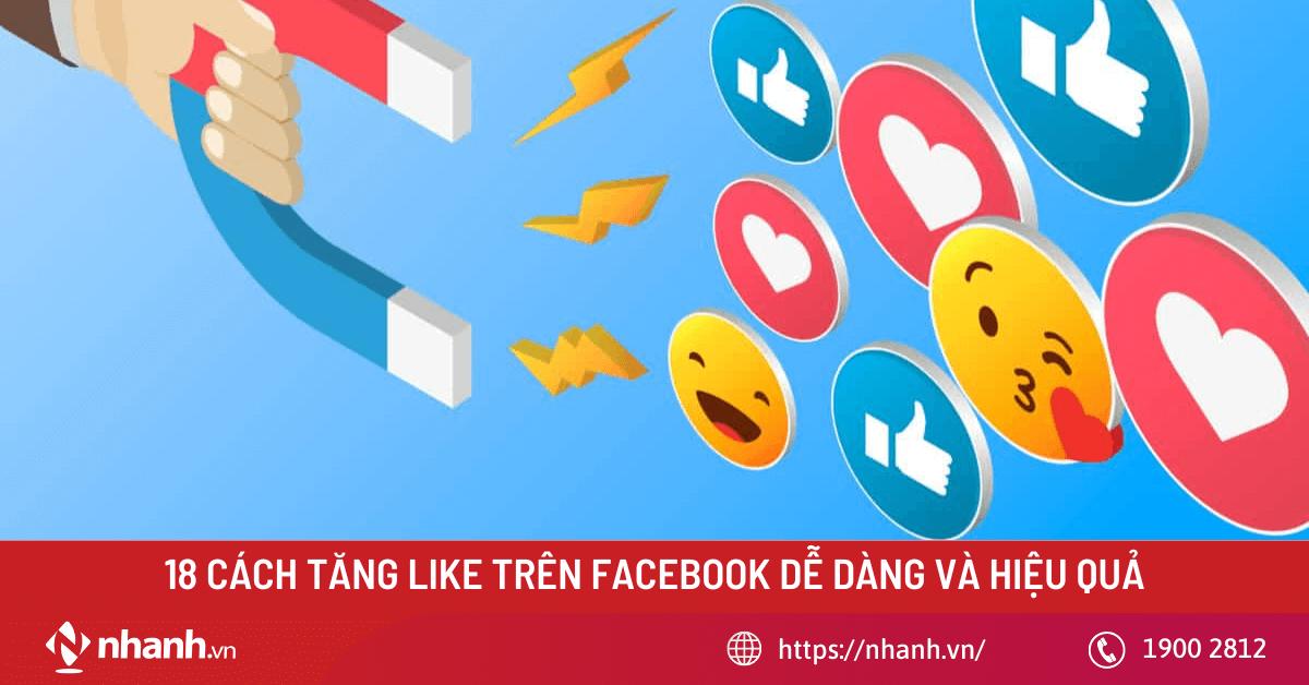 18 cách tăng like trên Facebook dễ dàng và hiệu quả